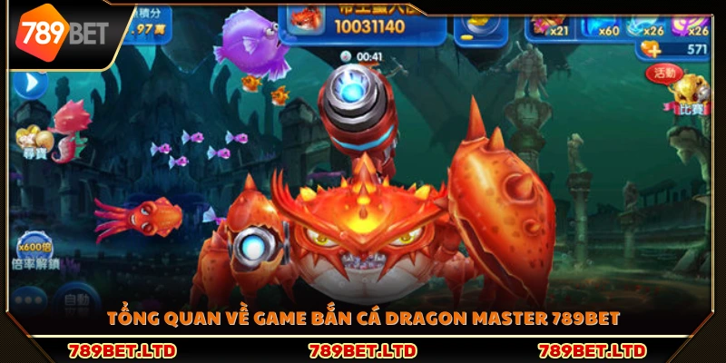 Khái quát trò bắn cá Dragon Master tại 789Bet